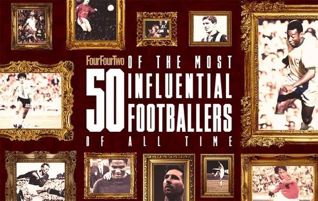 442评史上最具影响力的50位球员：贝利、马拉多纳、梅罗在列(足球球员资料)